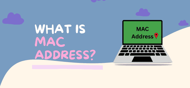 What is a MAC Address? Full Form, Meaning, and Uses in Networking